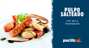 Lee más sobre el artículo Receta Pacific: Pulpo salteado con ajo y mantequilla